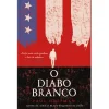 Porto Editora O Diabo Branco de Paul Hoffman^ Fantástico
