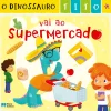 Porto Editora O Dinossauro Tito Vai ao Supermercado^ Coleções Infantis