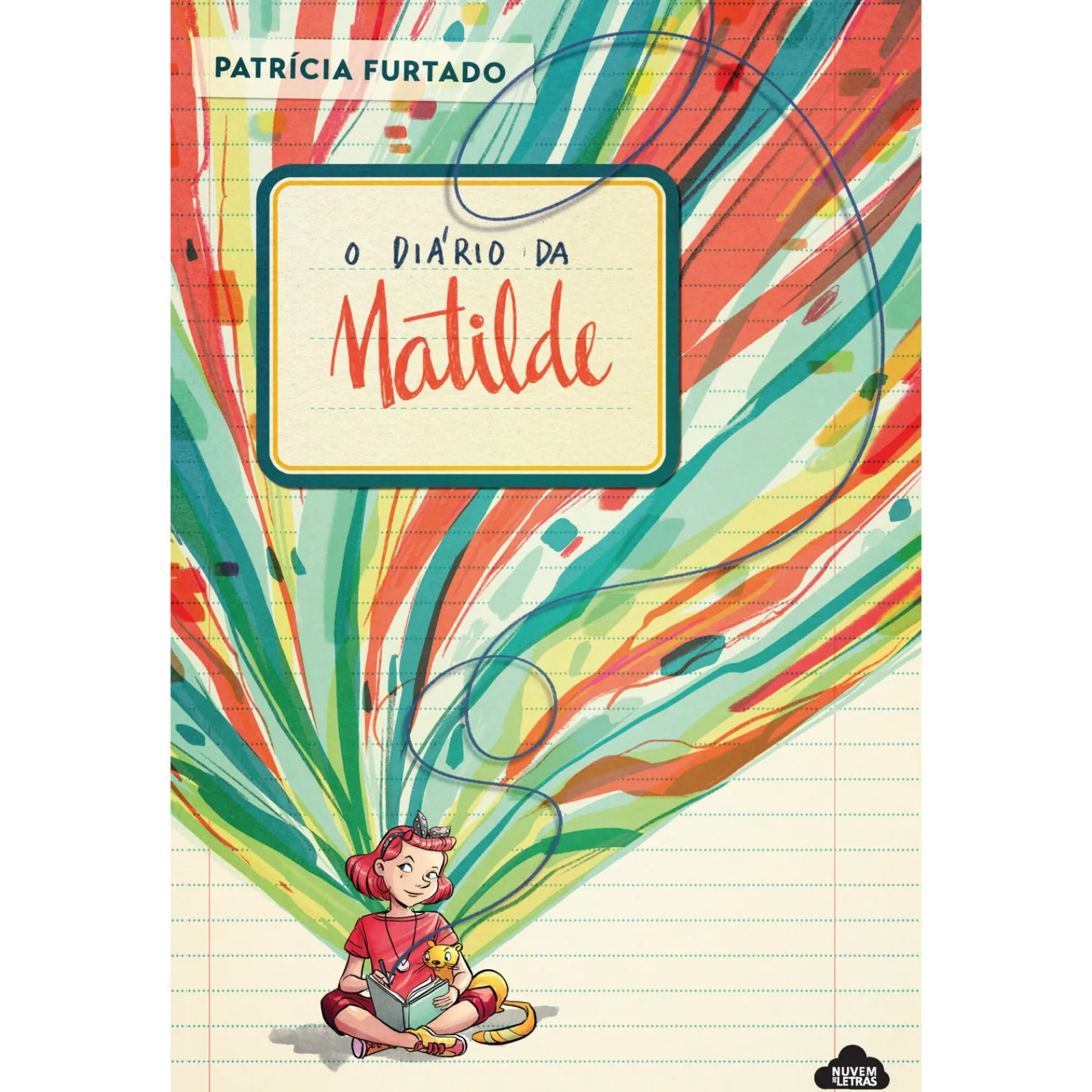 Nuvem De Letras O Diário da Matilde de Patrícia Furtado^ Literatura Juvenil