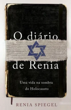 Porto Editora O Diário de Renia de Renia Spiegel - Uma Vida na Sombra do Holocausto^ Vidas Reais