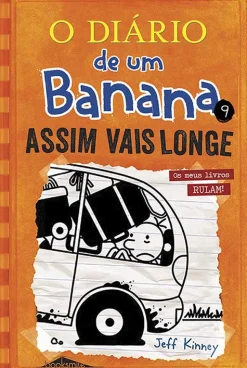 Booksmile O Diário de um Banana 9 de Jeff Kinney Assim Vais Longe (13ª Edição)^ Coleções Juvenis