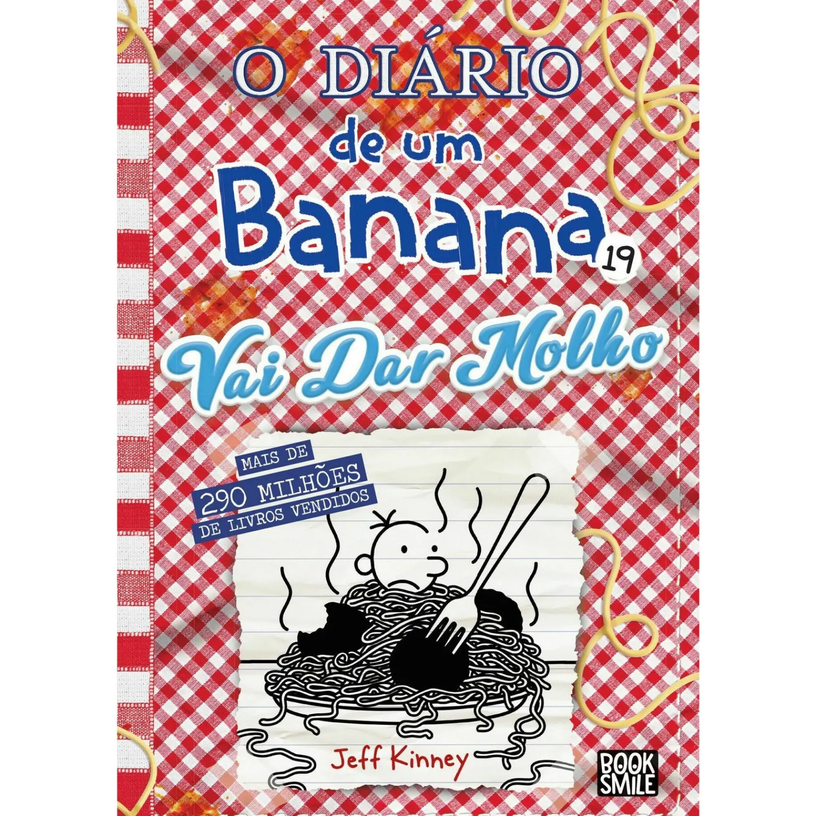 Booksmile O Diário de um Banana - Livro 19: Vai Dar Molho de Jeff Kinney^ Coleções Juvenis