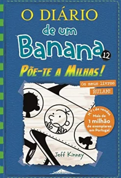 Booksmile O Diário de um Banana N.º 12 de Jeff Kinney Põe-te a Milhas! (8ª Edição)^ Coleções Juvenis