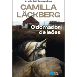 Porto Editora O Domador de Leões de Camilla Läckberg^ Policial