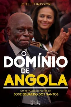 Oficina Do Livro O Domínio de Angola de Estelle Maussion^ História E Política