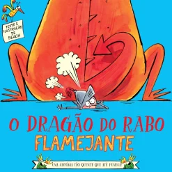 Minutos De Leitura O Dragão do Rabo Flamejante de Beach^ Literatura Infantil
