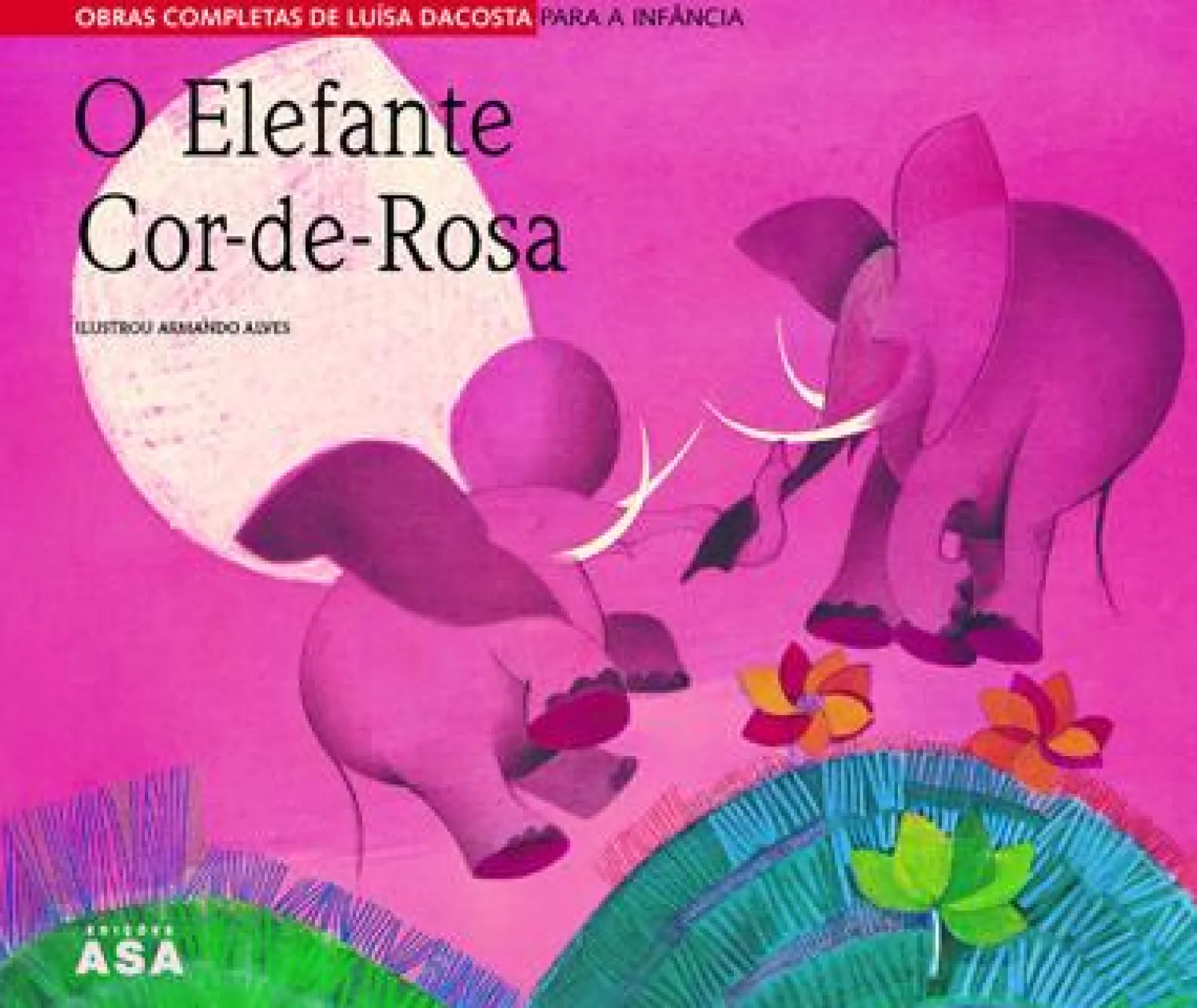 Edições Asa O Elefante Cor-de-Rosa de Luísa Dacosta^ Literatura Infantil