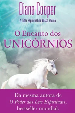 Farol O Encanto dos Unicórnios de Diana Cooper^ Espiritualidade