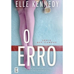 Topseller O Erro - Série Off-Campus 2 de Elle Kennedy^ Romance
