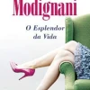 Porto Editora O Esplendor da Vida de Sveva Casati Modignani^ Romance