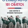 Lua De Papel O Estado Novo em 101 Objetos de Fernanda Cachão^ História E Política