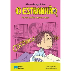 Porto Editora O Estranhão - A Vida Não Mora Aqui de Álvaro Magalhães - Livro 20^ Coleções Juvenis