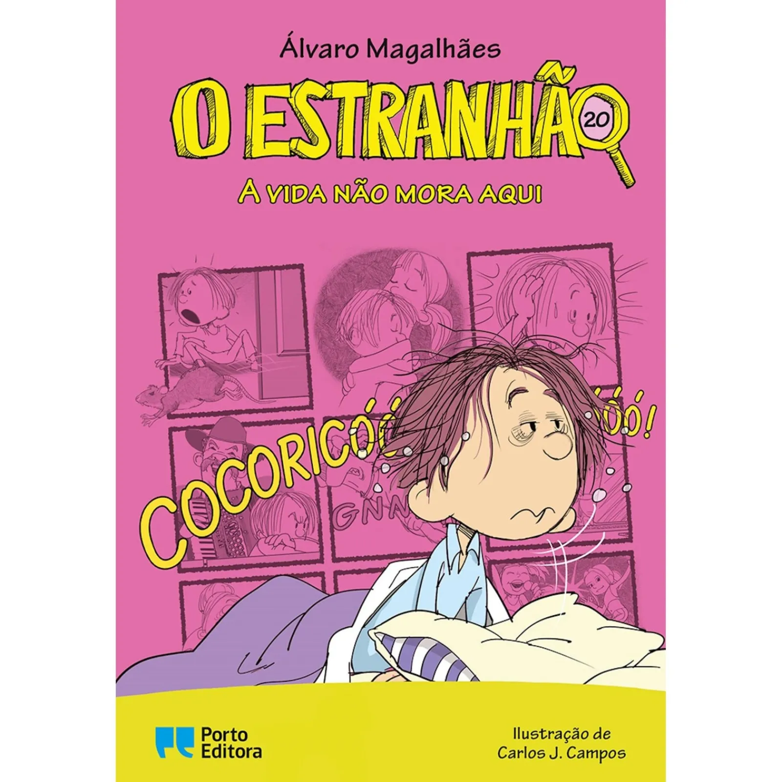 Porto Editora O Estranhão - A Vida Não Mora Aqui de Álvaro Magalhães - Livro 20^ Coleções Juvenis