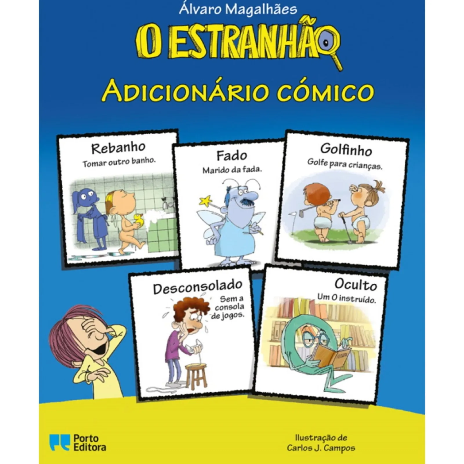 Porto Editora O Estranhão - Adicionário Cómico de Álvaro Magalhães^ Coleções Juvenis