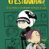 Porto Editora O Estranhão - o Último a Dormir Apaga a Lua de Álvaro Magalhães^ Coleções Juvenis