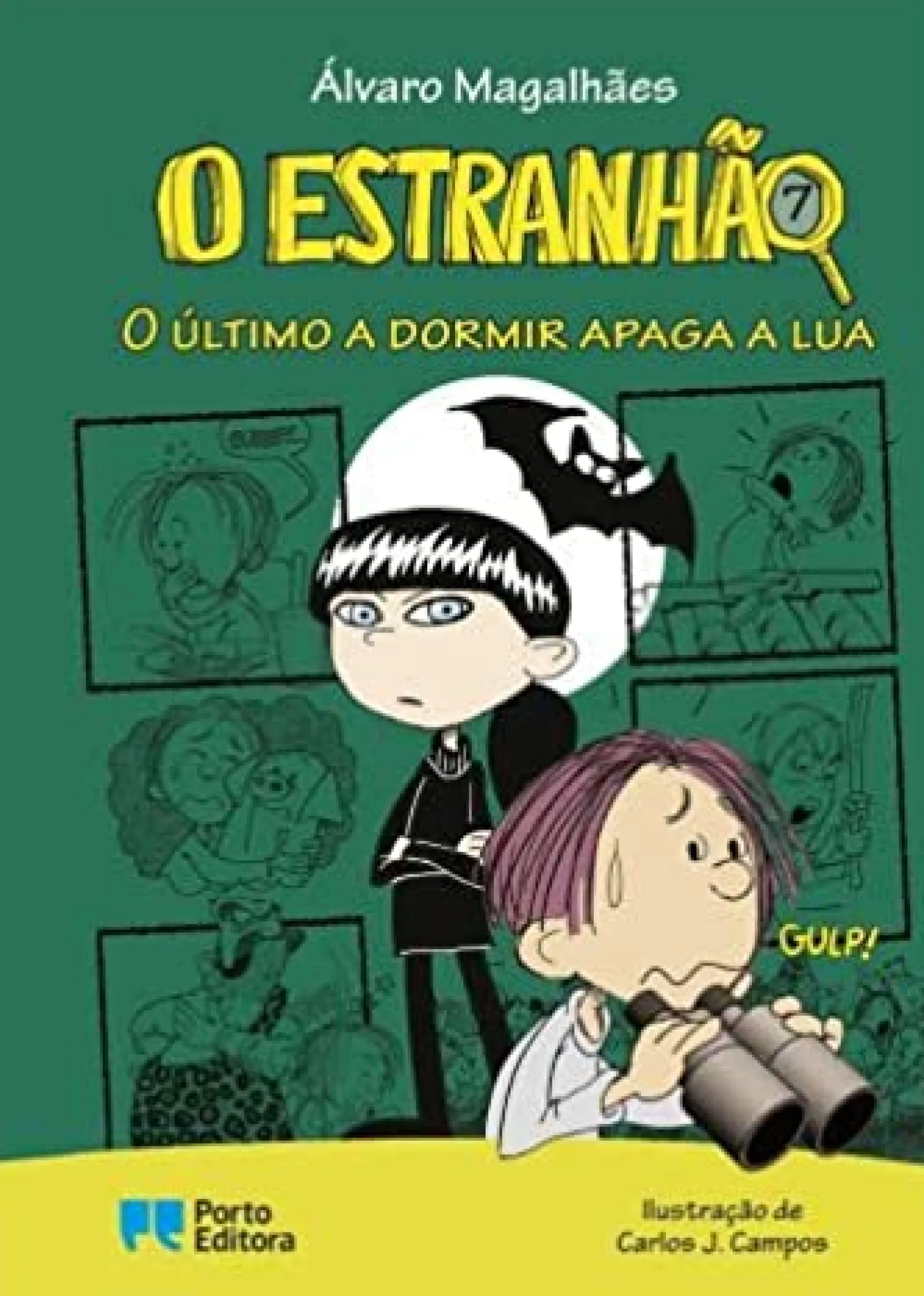 Porto Editora O Estranhão - o Último a Dormir Apaga a Lua de Álvaro Magalhães^ Coleções Juvenis