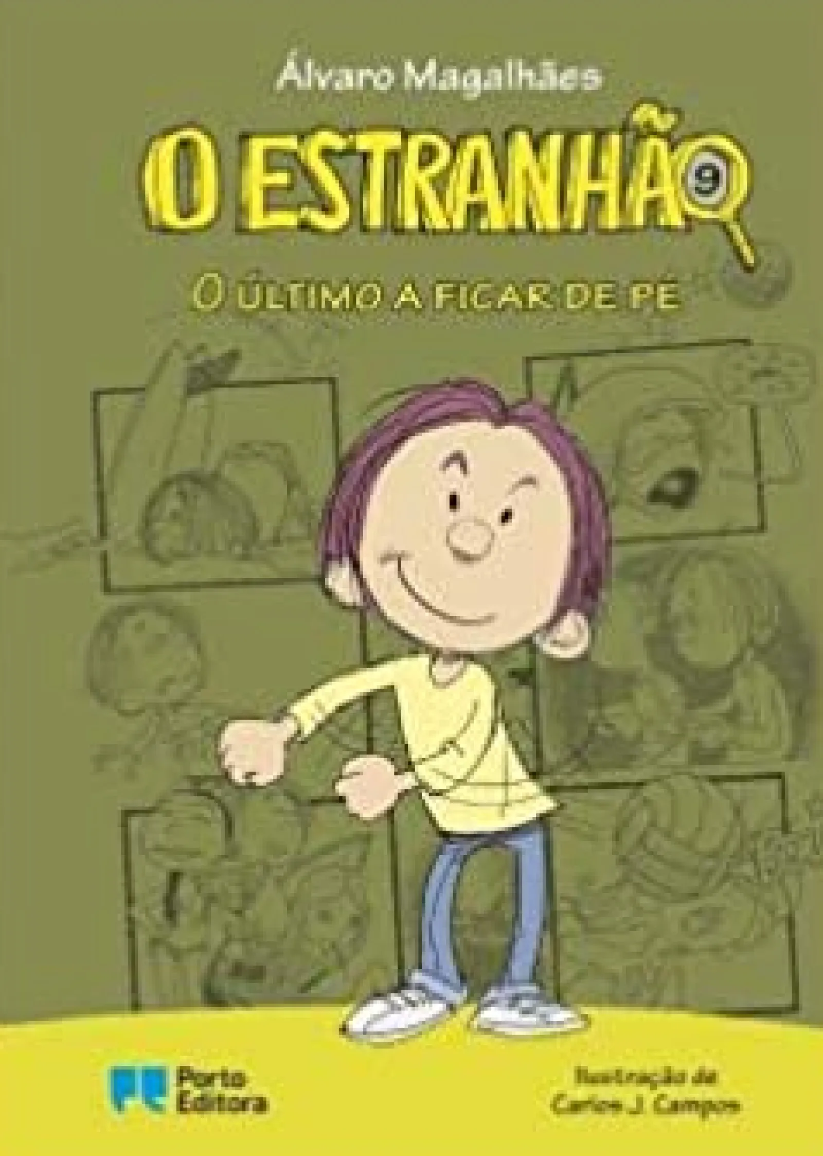 Porto Editora O Estranhão - o Último a Ficar de Pé de Álvaro Magalhães^ Coleções Juvenis