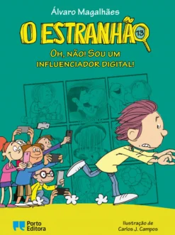 Porto Editora O Estranhão - Oh, Não! Sou um Influenciador Digital! de Álvaro Magalhães Livro 13^ Coleções Juvenis