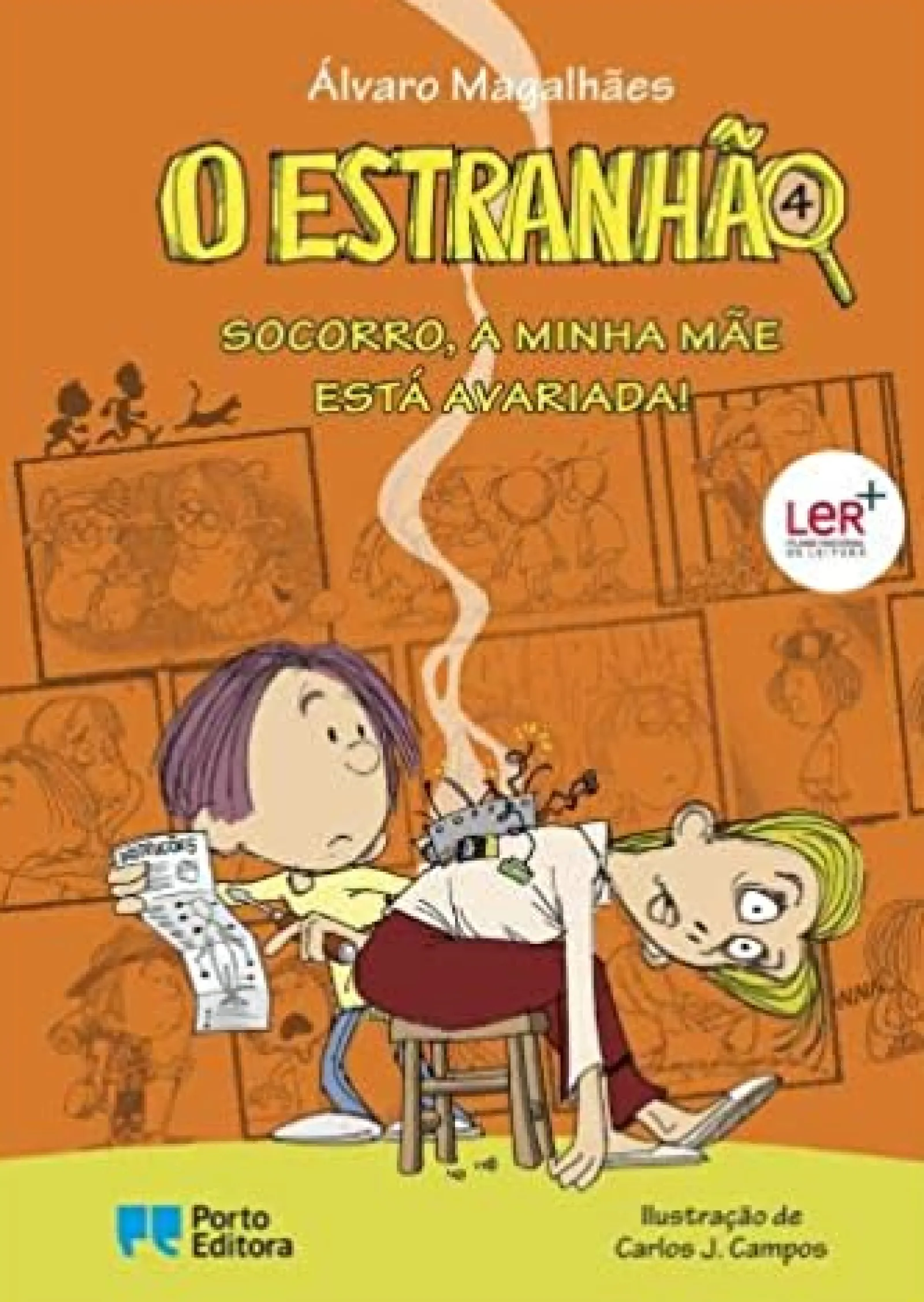 Porto Editora O Estranhão - Socorro, a Minha Mãe Está Avariada! de Álvaro Magalhães^ Coleções Juvenis