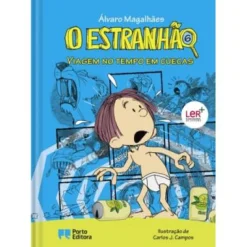 Porto Editora O Estranhão - Viagem no Tempo em Cuecas de Álvaro Magalhães^ Coleções Juvenis