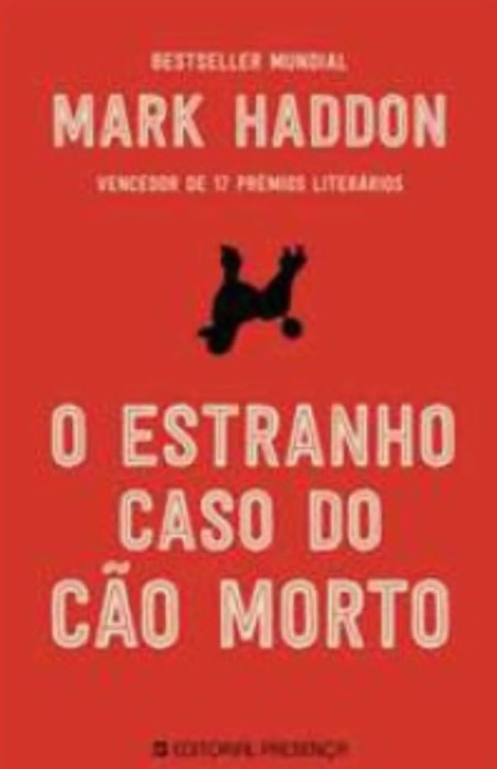Presença O Estranho Caso do Cão Morto de Mark Haddon^ Romance