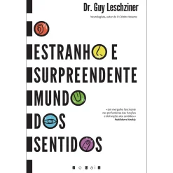 Vogais O Estranho e Surpreendente Mundo dos Sentidos de Guy Leschziner^ Saúde E Bem Estar