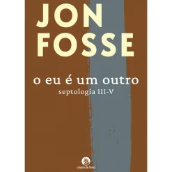Cavalo De Ferro O Eu é um Outro (Septologia III-V) de Jon Fosse^ Romance