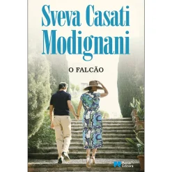 Porto Editora O Falcão de Sveva Casati Modignani^ Romance