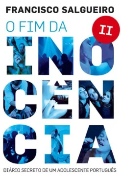 Oficina Do Livro O Fim da Inocência II de Francisco Salgueiro^ História E Política