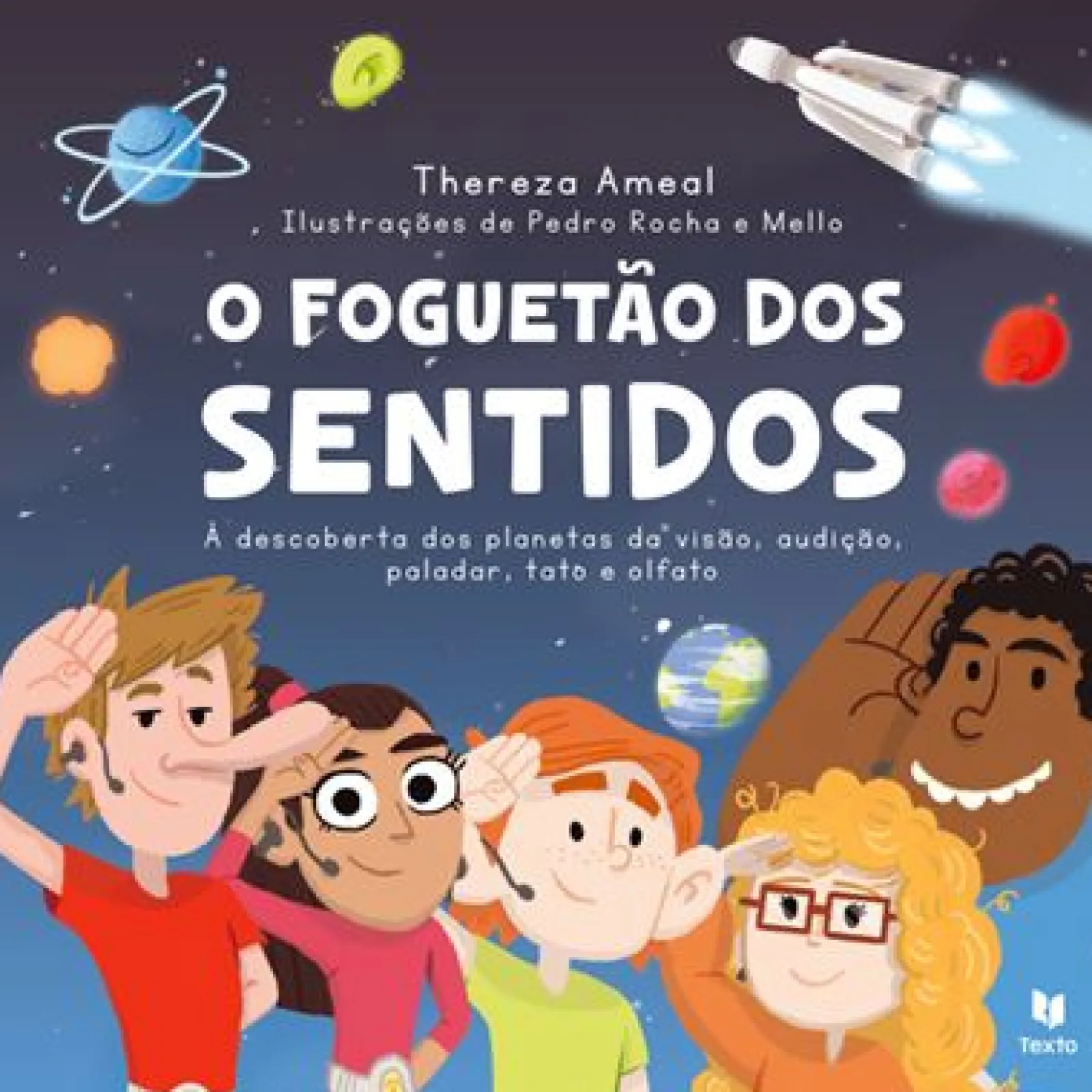 Texto O Foguetão dos Sentidos de Thereza Ameal^ Literatura Infantil
