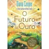 Nascente O Futuro de Ouro de Diana Cooper^ Espiritualidade