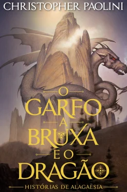 Edições Asa O Garfo, a Bruxa e o Dragão de Christopher Paolini^ Fantástico