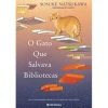 Presença O Gato que Salvava Bibliotecas de Sosuke Natsukawa^ Romance