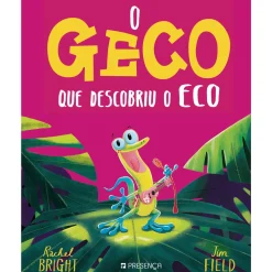 Presença O Geco que Descobriu o Eco de Rachel Bright, Jim Field - Ficção Infantil^ Literatura Infantil