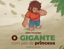 Porto Editora O Gigante com Pés de Princesa de Pedro Fernandes^ Literatura Infantil