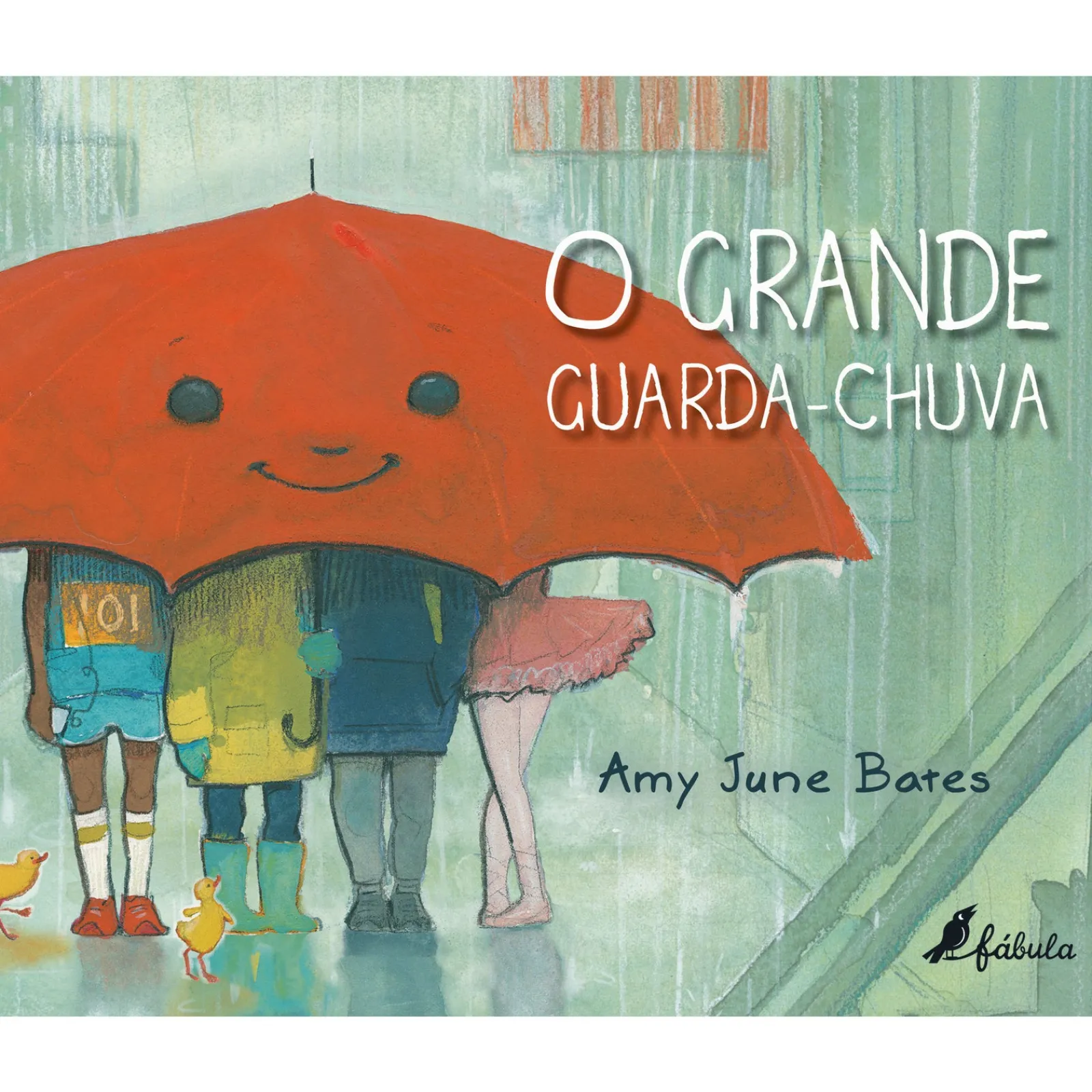 Fábula O Grande Guarda-Chuva de Amy June Bates^ Literatura Infantil