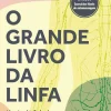 Nascente O Grande Livro da Linfa de Lisa Levitt Gainsley^ Saúde E Bem Estar