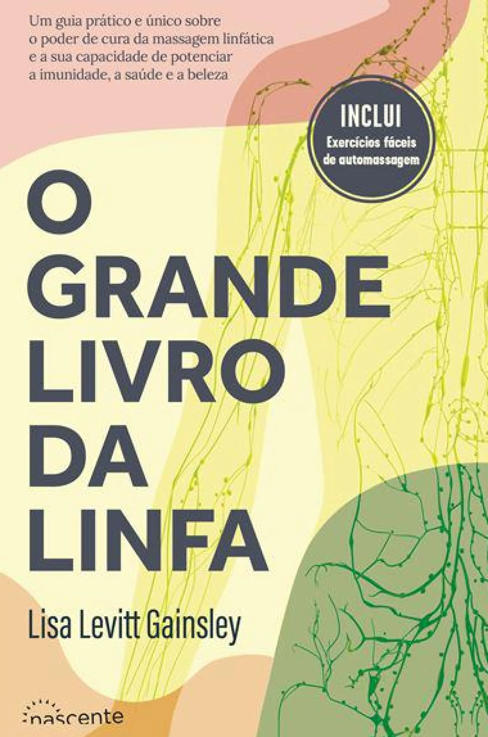 Nascente O Grande Livro da Linfa de Lisa Levitt Gainsley^ Saúde E Bem Estar