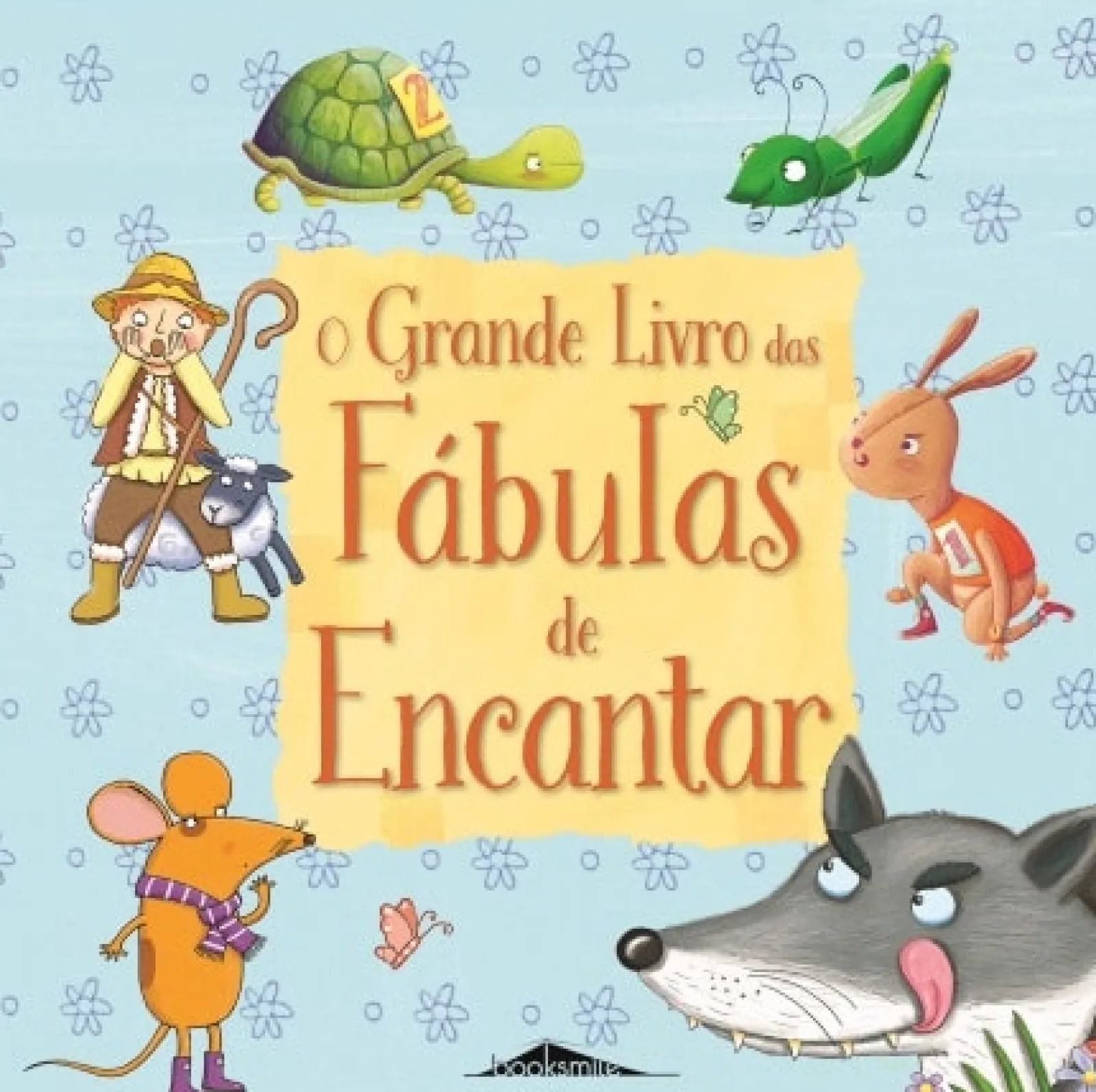 Booksmile O Grande Livro das Fábulas de Encantar de Vários Autores - (2ª Edição)^ Literatura Infantil