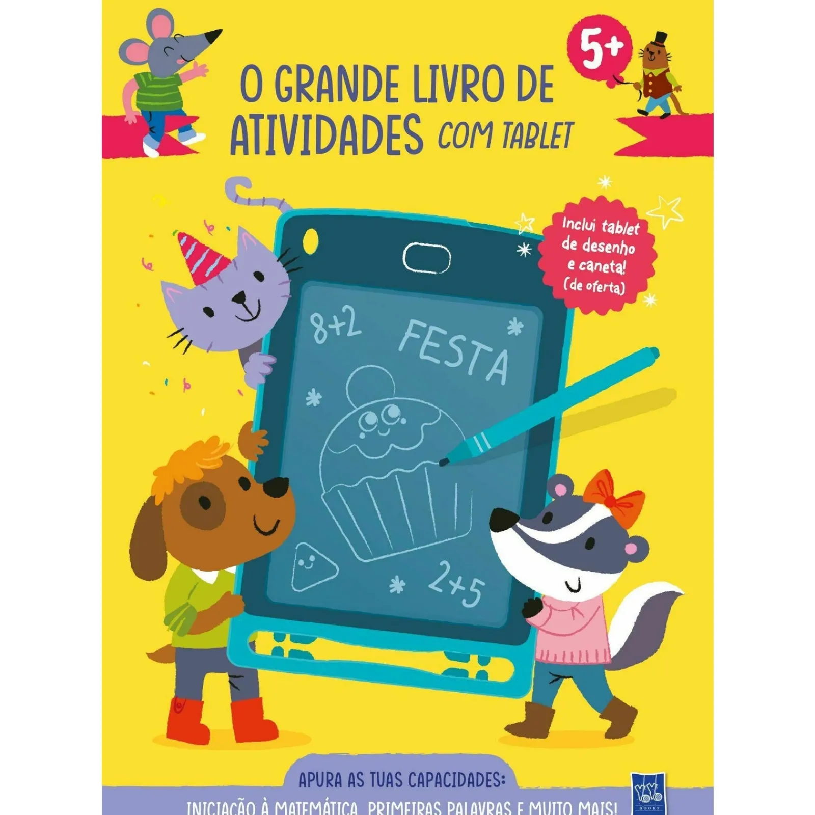 Yoyo O Grande Livro de Atividades com Tablet - Iniciação à Matemática e Primeiras Palavras 5+ de BOOKS^ Atividades