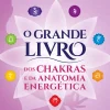 Nascente O Grande Livro dos Chakras e da Anatomia Energética de João Magalhães - (3ª Edição)^ Saúde E Bem Estar