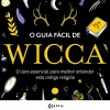 Farol O Guia Fácil de Wicca de Phyllis Curott - O Livro Essencial para Melhor Entender Esta Antiga Religião^ Espiritualidade