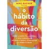 Planeta O Hábito da Diversão de Mike Rucker^ Saúde E Bem Estar