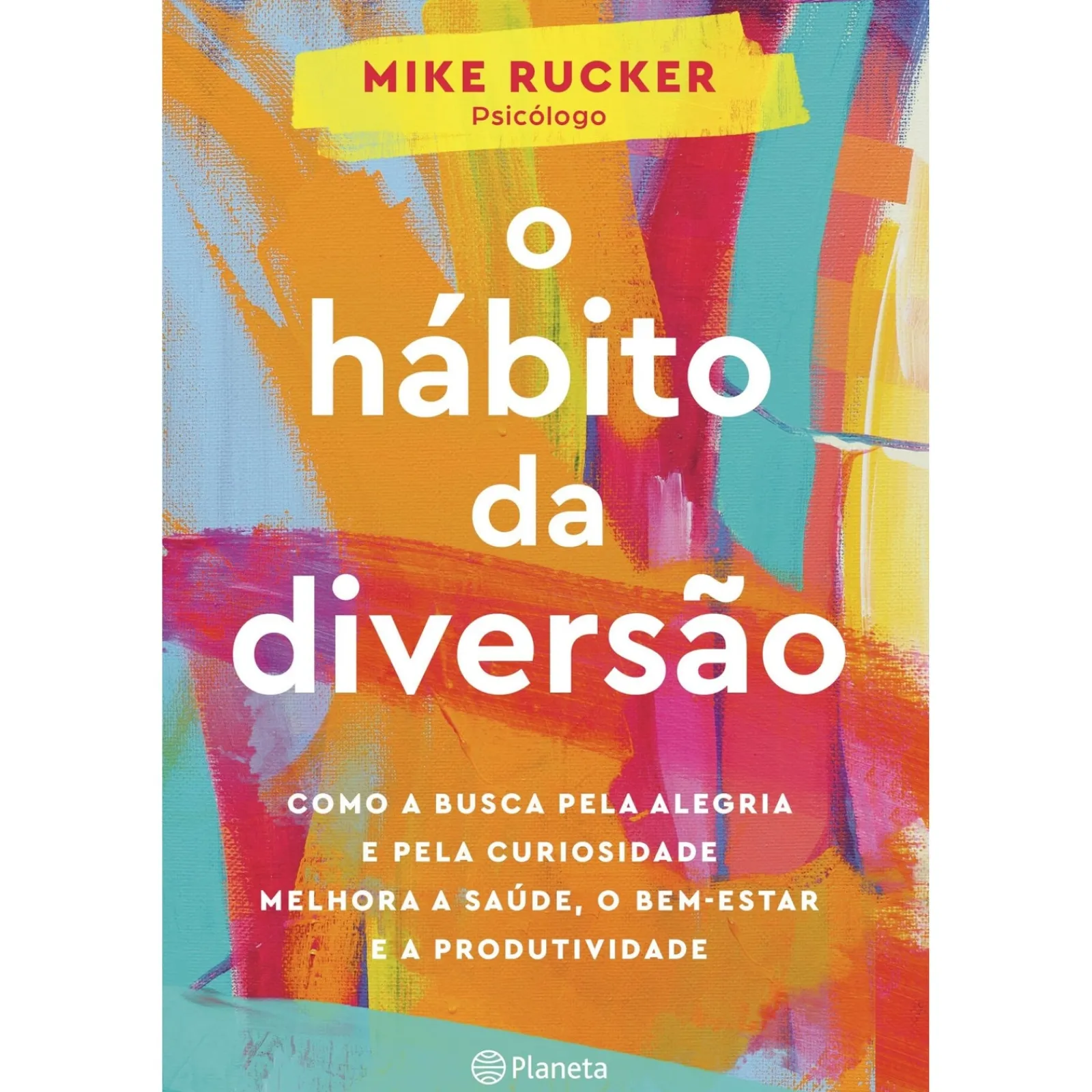 Planeta O Hábito da Diversão de Mike Rucker^ Saúde E Bem Estar