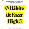 Lua De Papel O Hábito de Fazer High 5 de Mel Robbins^ Desenvolvimento Pessoal