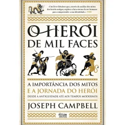 Alma Dos Livros O Herói de Mil Faces de Joseph Campbell^ História E Política