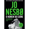Dom Quixote O Homem do Ciúme de Jo Nesbø^ Policial