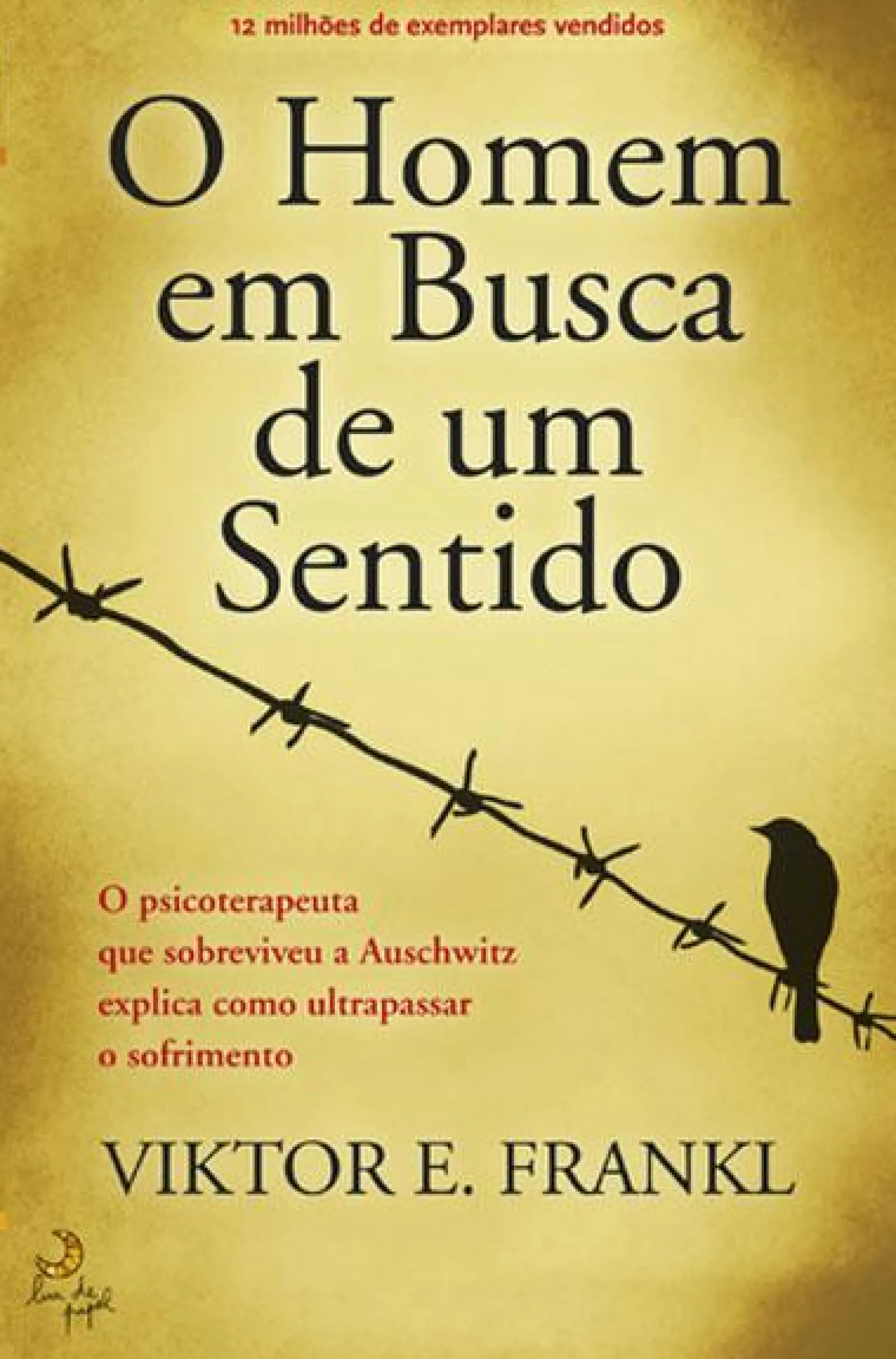 Lua De Papel O Homem em Busca de um Sentido de Viktor E. Frankl^ Técnicos