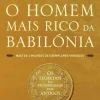 Presença O Homem Mais Rico da Babilónia de George S. Clason^ Desenvolvimento Pessoal