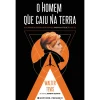Presença O Homem que Caiu na Terra de Walter Tevis^ Fantástico